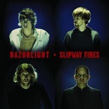 Slipway fires von razorlight - slipway,